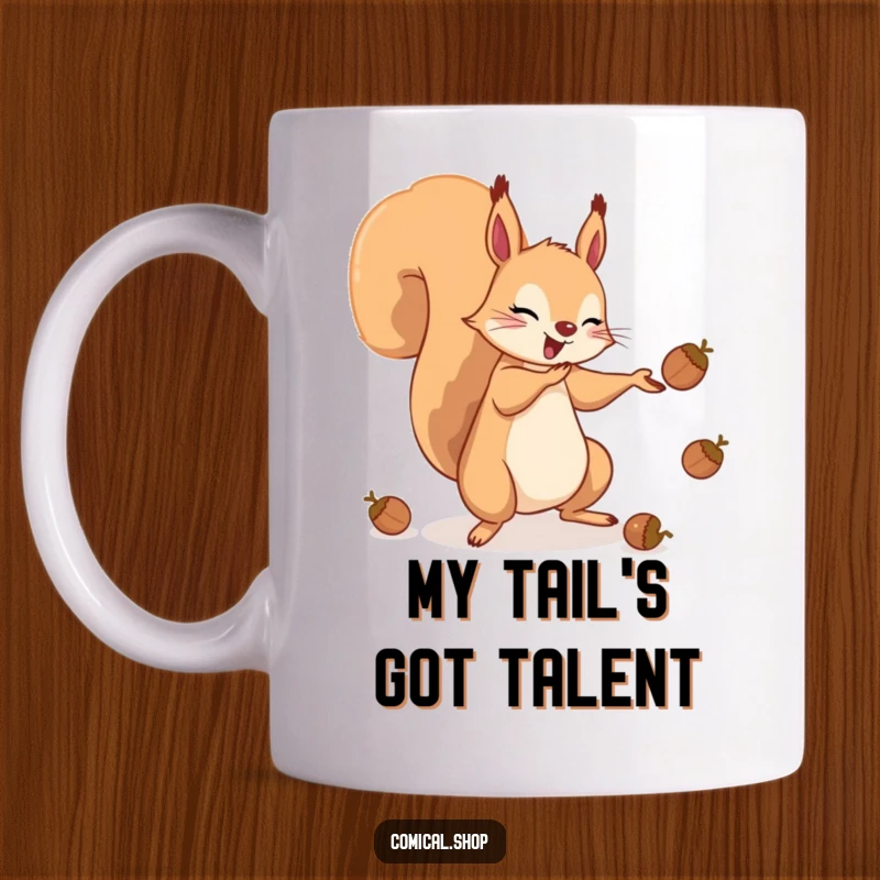 Funny mug showing a playful squirrel juggling multiple acorns with its bushy tail, looking mischievous and skilled.