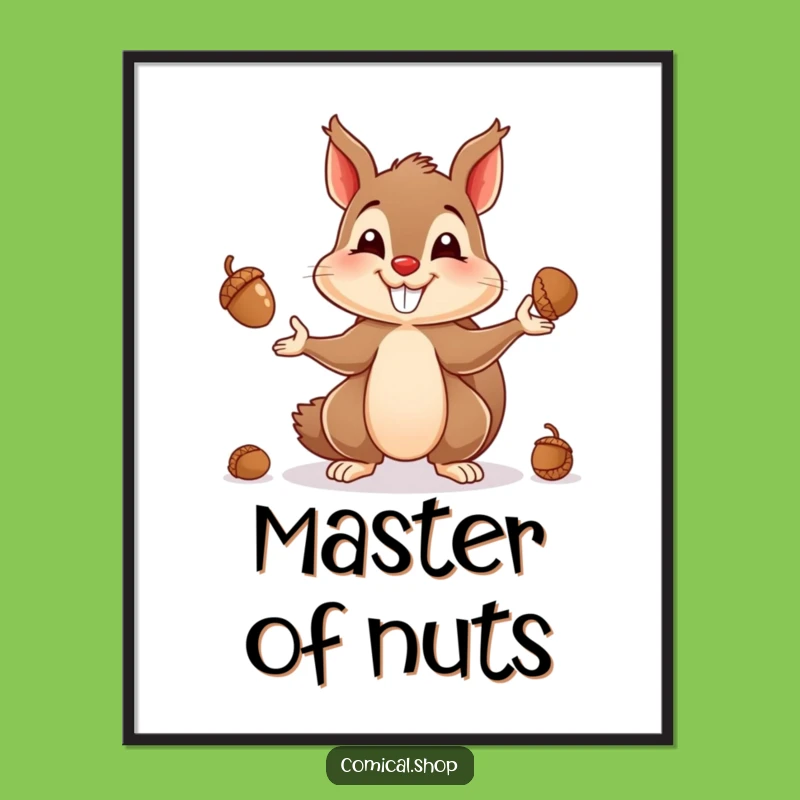 Funny Squirrel Juggling Poster - Playful Acorn Art, Whimsical Home Decor Funny Gift