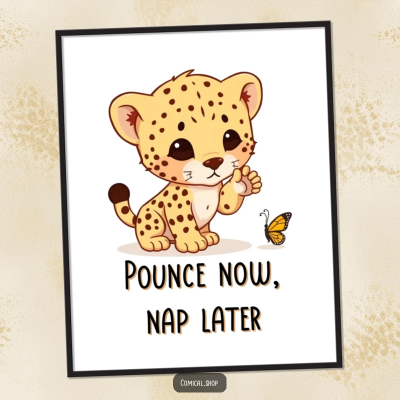 Funny poster of a cheetah cub comically preparing to pounce on a tiny butterfly, capturing a moment of youthful, hilarious hunting ambition.