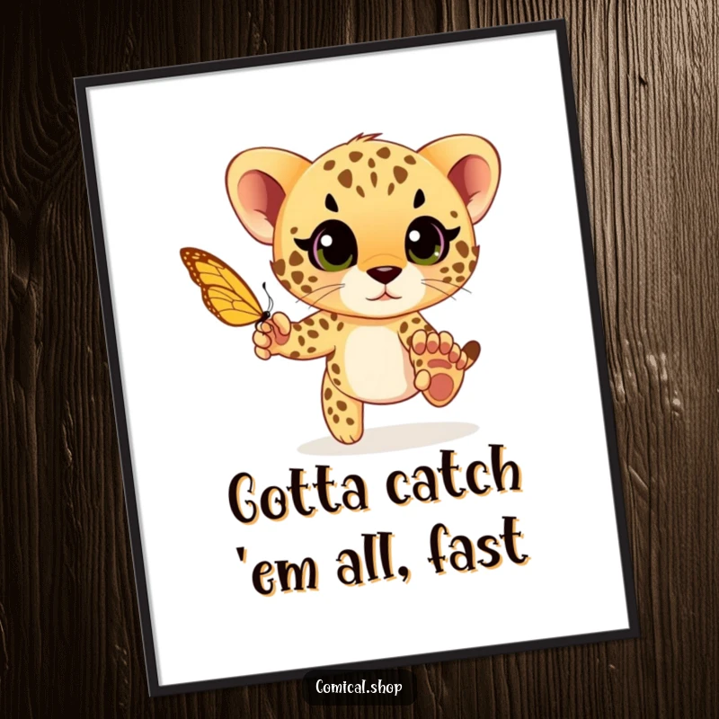 Funny Free Printable Wall Art: A cheetah cub with wide, excited eyes playfully chases a butterfly.