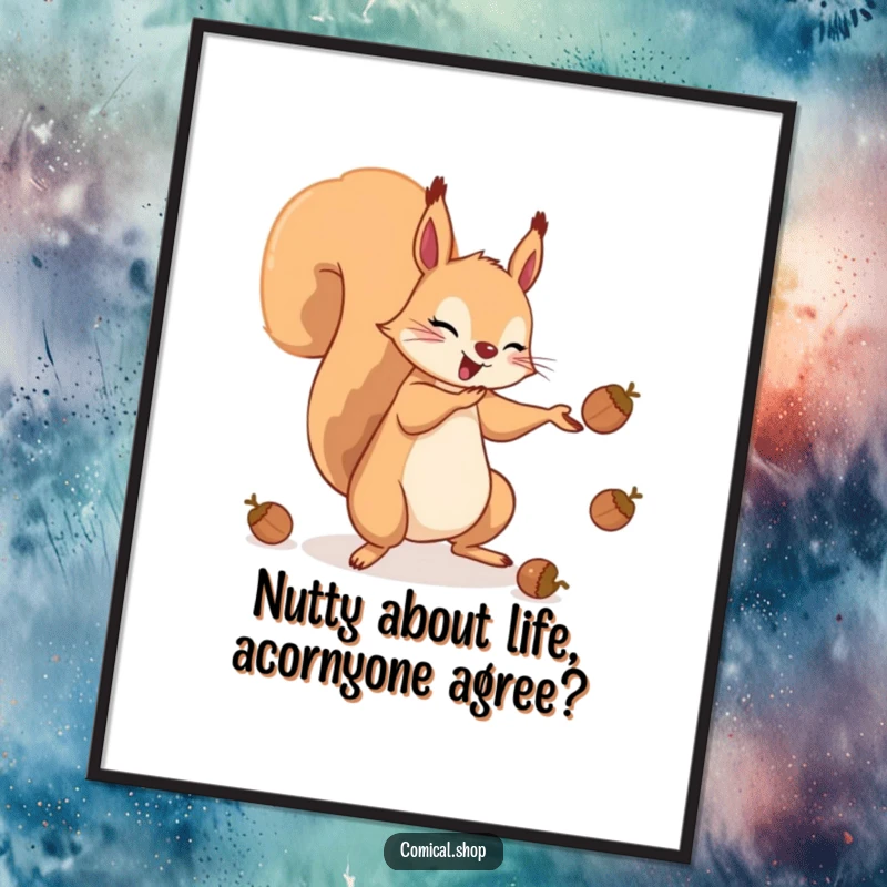 Funny Free Printable Wall Art: A squirrel comically juggles acorns with its tail, creating whimsical and humorous downloadable art for your walls.