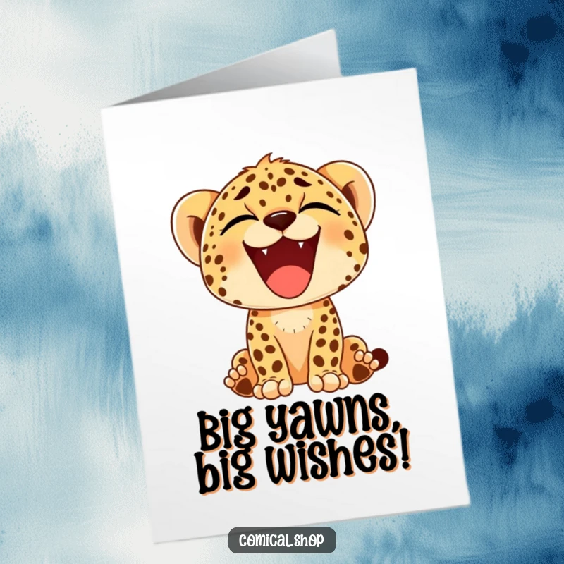 Funny Free Printable birthday card: A cheetah cub yawns wide, showing a happy smile, embodying relaxed birthday wishes.