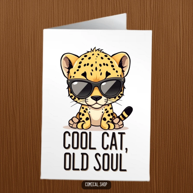 Funny Free Printable Birthday Card featuring a cheetah cub in oversized shades, looking super cool and confident.