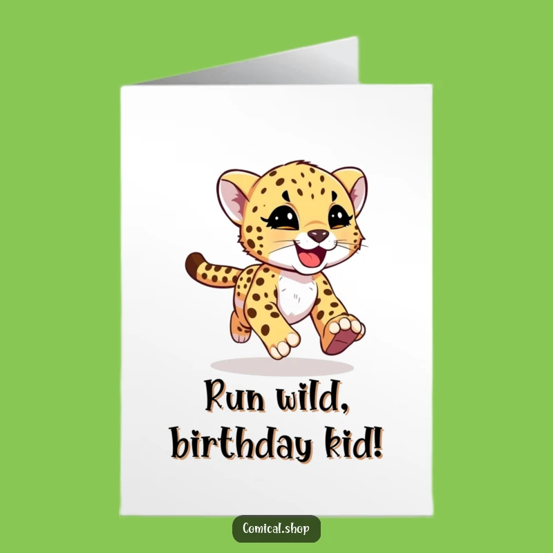 Free Printable Birthday Card: Fast Cheetah Cub Funny Downloadable Gift!