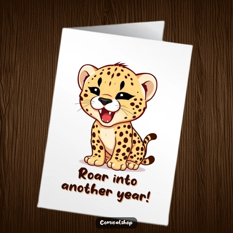 Funny Free Printable Birthday Card: A determined cheetah cub with a fierce expression, practicing its tiny but mighty roar.
