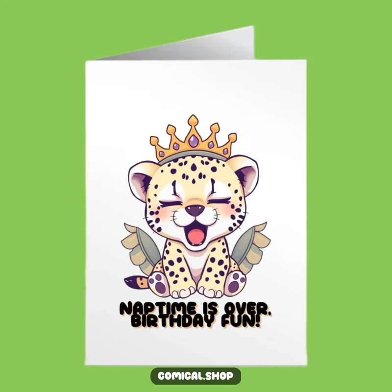 Free Printable Birthday Card: Sleepy Cheetah Cub Crown Nap, Funny Downloadable Gift!