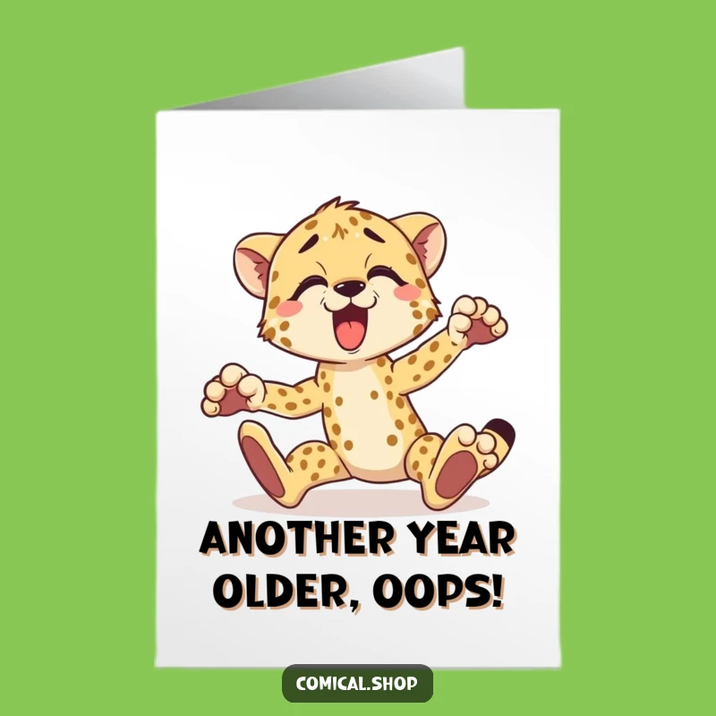 Funny Cheetah Birthday Card - Free Printable 'Oops!' Greeting for Speedsters!