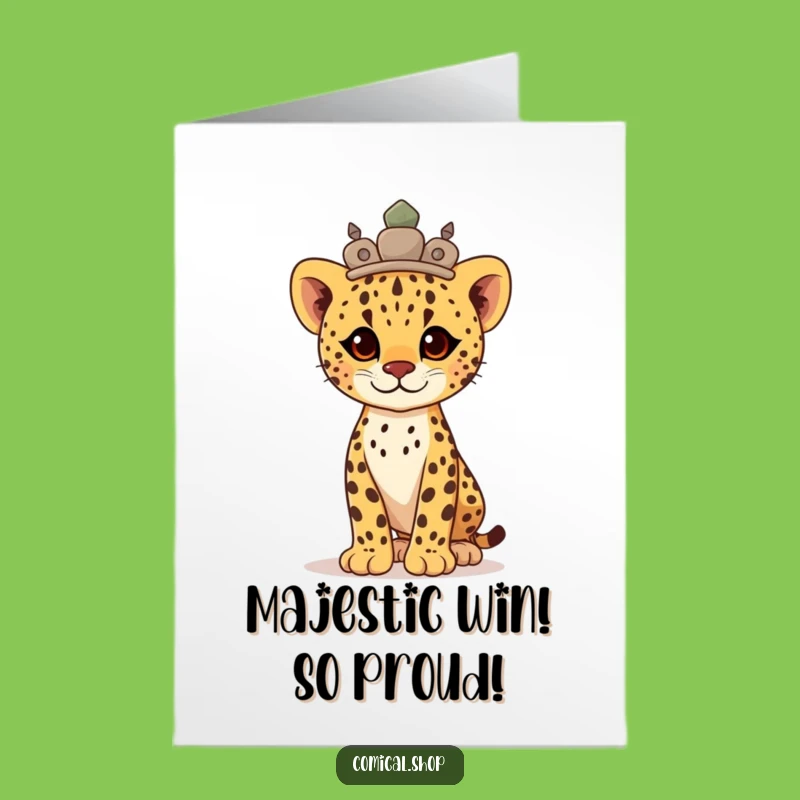 Free Printable Congrats Card: Proud Cheetah Cub Stone Crown Victory, Funny Downloadable Gift!