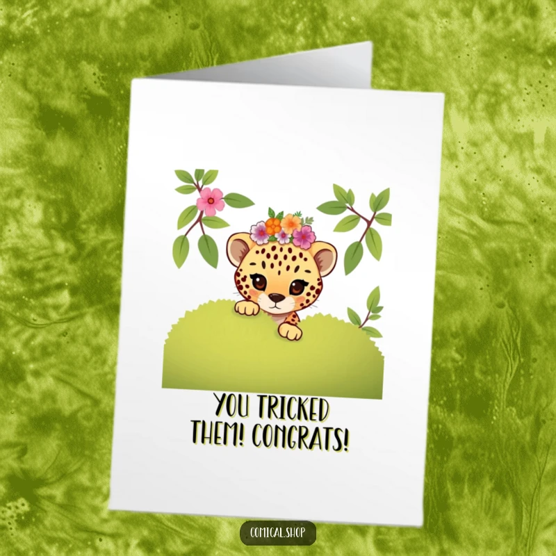 Funny Free Printable Congrats Card: Mischievous cheetah cub in a floral crown, peeking mischievously from behind a bush.