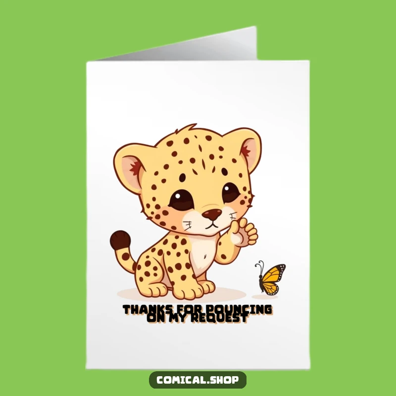 Free Printable Cheetah Cub Thank You Card: A Pounce of Gratitude, Funny Downloadable Gift