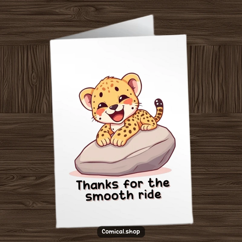 Funny Free Printable Thank You Card: Cheetah cub gleefully sliding down a rock, sending warm appreciation with a happy yelp.