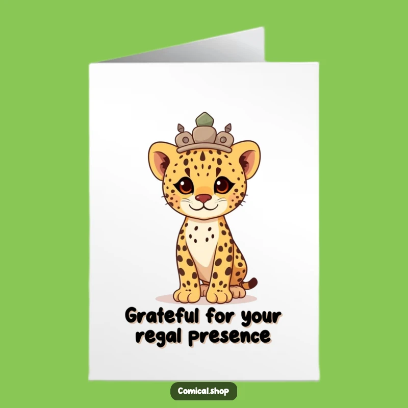 Free Printable Thank You Card: Proud Cheetah Cub Stone Crown Thanks, Funny Downloadable Gift!