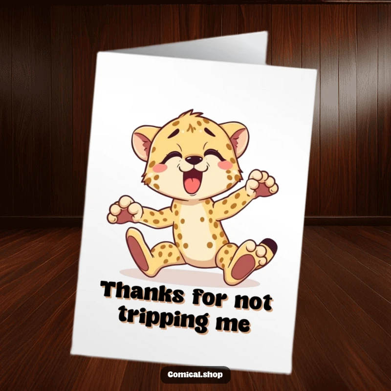 Funny Free Printable Thank You Card of a cheetah tripping over its paws, perfect for a humorous thank you.