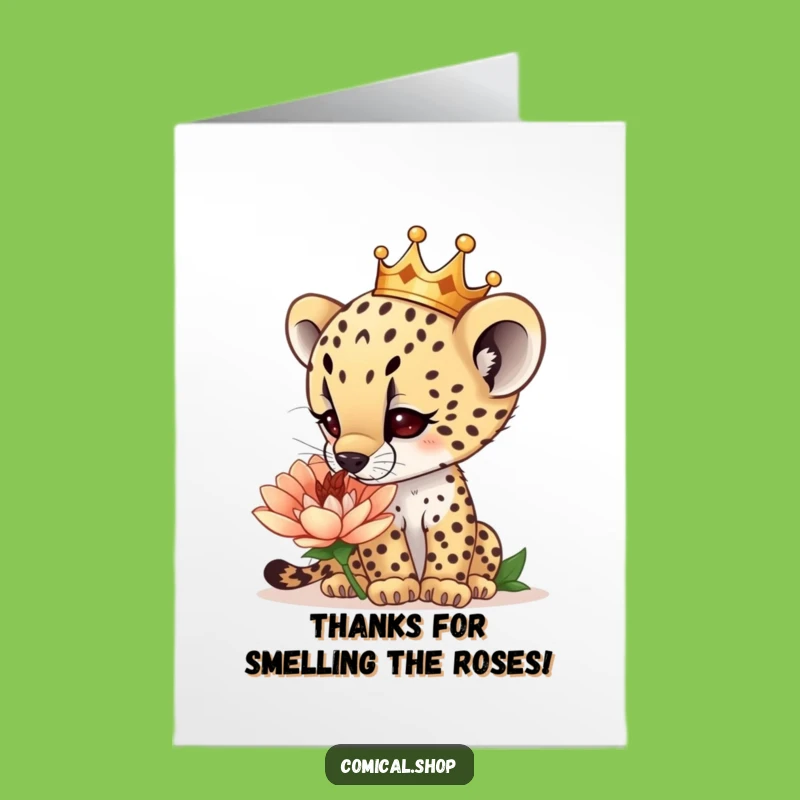 Free Printable Thank You Card: Cheetah Crown Flower Sniff - Funny Downloadable Gift