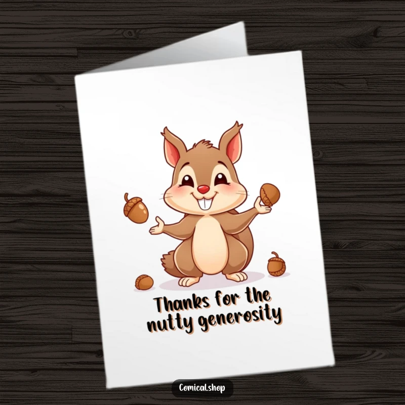 Funny Free Printable Thank You Card: A grinning squirrel skillfully juggles acorns, conveying thanks with playful, downloadable energy.